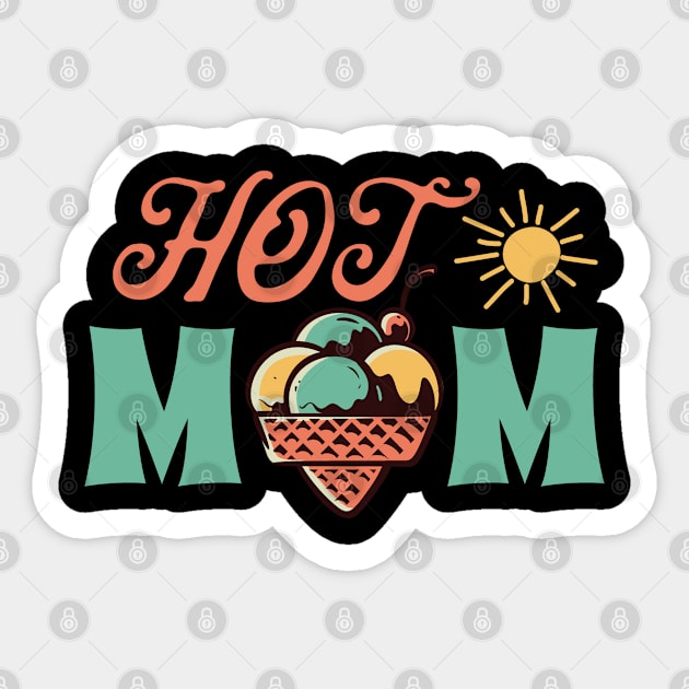 Hot Mom Summer, mothers day, mom gift Sticker by Kingostore